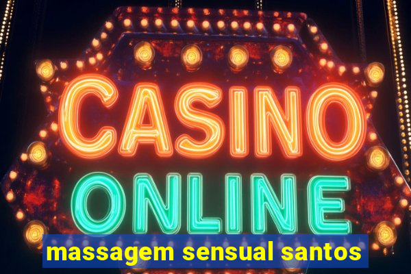 massagem sensual santos